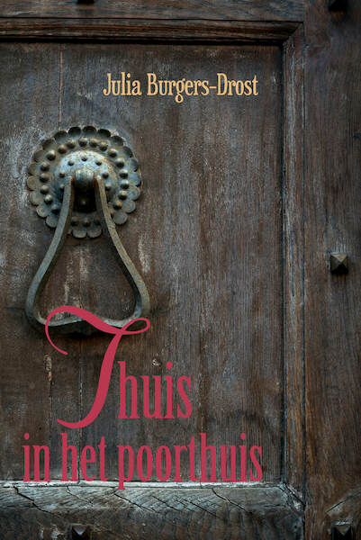 Thuis in het poorthuis - Julia Burgers-Drost (ISBN 9789401900188)