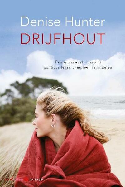 Drijfhout - Denise Hunter (ISBN 9789059778955)