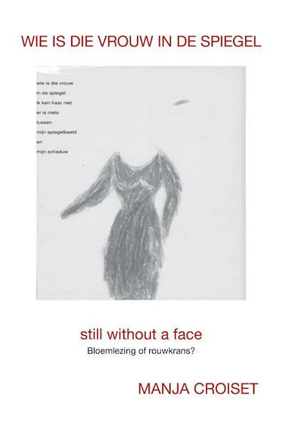 Wie is die vrouw in de spiegel - Manja Croiset (ISBN 9789089544766)
