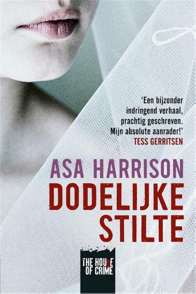 Dodelijke stilte - Asa Harrison (ISBN 9789044340396)