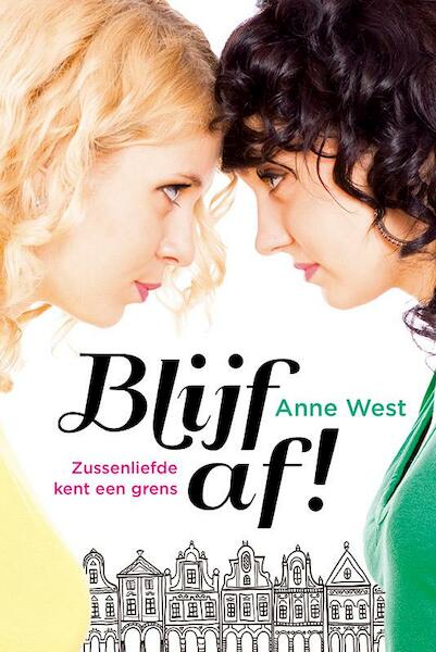 Blijf af! - Anne West (ISBN 9789401901345)