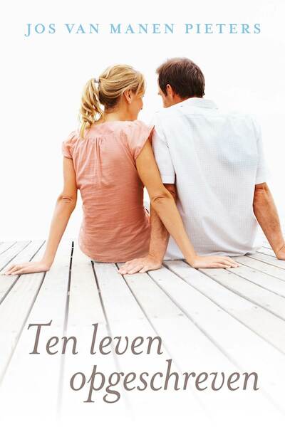 Ten leven opgeschreven (deel 1) - Jos van Manen Pieters (ISBN 9789401909860)