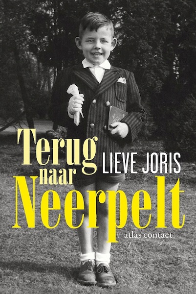 Terug naar Neerpelt - Lieve Joris (ISBN 9789045037172)
