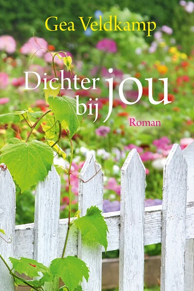Dichter bij jou - Gea Veldkamp (ISBN 9789020536942)