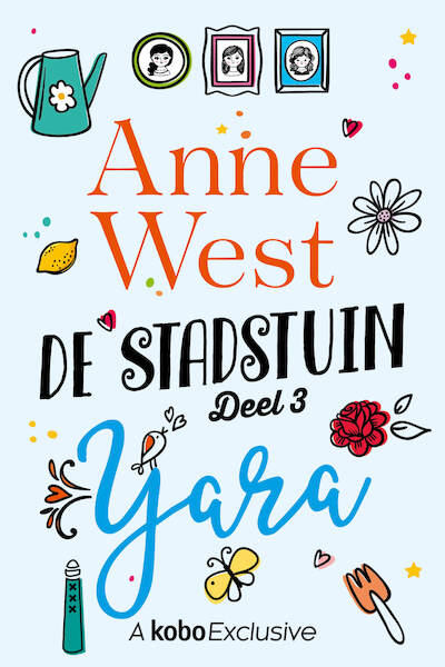 Yara - #3 Stadstuin serie - Anne West (ISBN 9789020539646)