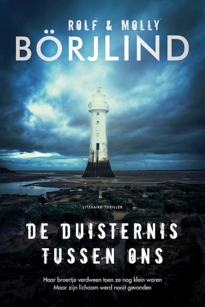 De duisternis tussen ons - Molly Börjlind, Rolf Börjlind (ISBN 9789400512924)