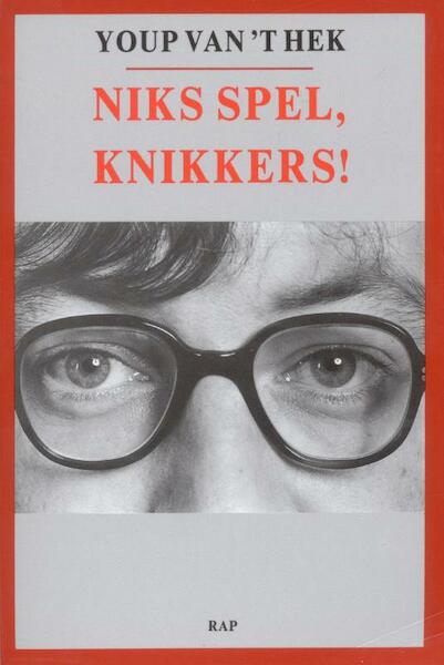 Niks spel, knikkers! - Youp van 't Hek (ISBN 9789400402522)