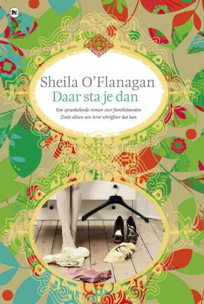 Daar sta je dan - Sheila O'Flanagan (ISBN 9789044340044)