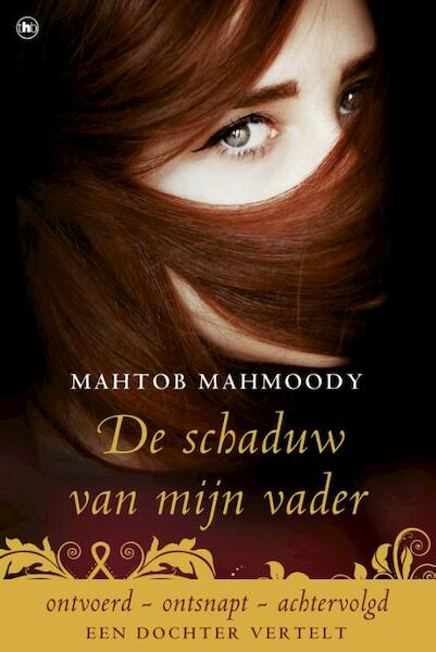 De schaduw van mijn vader - Mahtob Mahmoody (ISBN 9789044342796)