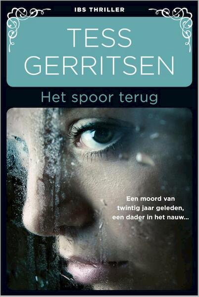 Het spoor terug - Tess Gerritsen (ISBN 9789461999733)