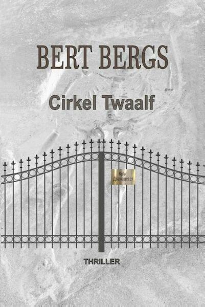 Cirkel twaalf - Bert Bergs (ISBN 9789491439827)