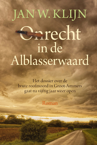 Onrecht in de Alblasserwaard - Jan W. Klijn (ISBN 9789401915106)