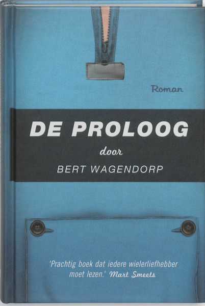De proloog - Bert Wagendorp (ISBN 9789020409635)