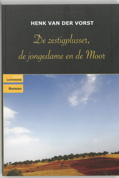 De zestigplusser, de jongedame en de moor - H. van der Vorst (ISBN 9789077490204)