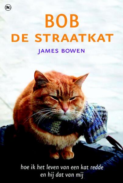 Bob de straatkat - James Bowen (ISBN 9789044337440)