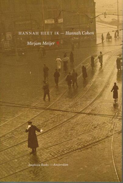 Hannah heet ik, Hannah Cohen - Mirjam Meijer (ISBN 9789064460791)