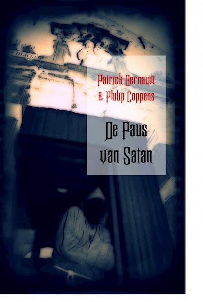 De Paus van Satan - Patrick Bernauw (ISBN 9789461939708)