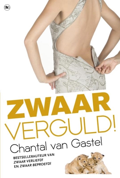 Zwaar verguld! - Chantal van Gastel (ISBN 9789044344585)