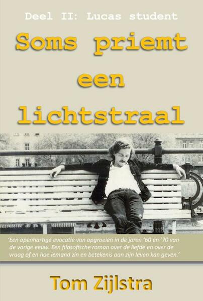 Soms priemt een lichtstraal II - Tom Zijlstra (ISBN 9789065235626)