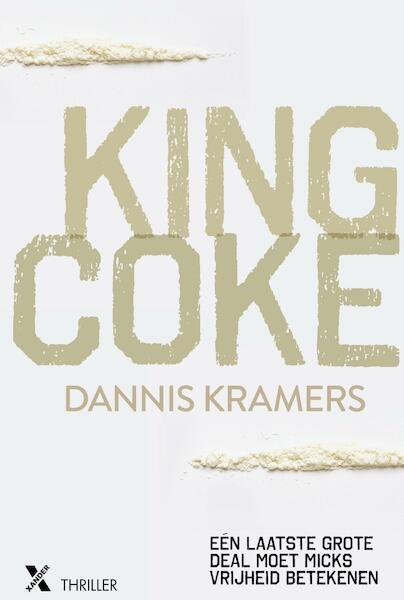 Kramers*king coke - Dannis Kramers (ISBN 9789401606691)