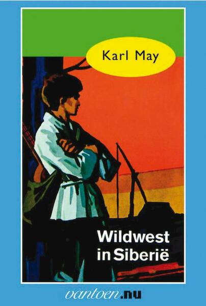Wildwest in Siberië - Karl May (ISBN 9789031500987)