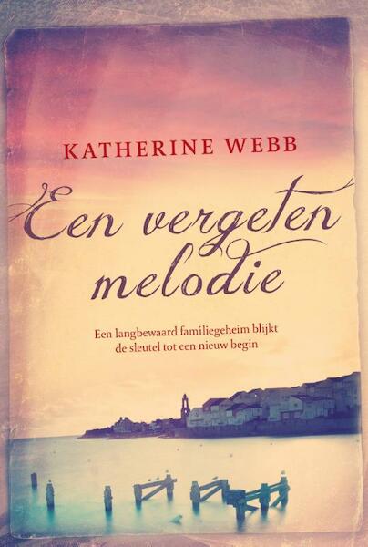 Een vergeten melodie - Katherine Webb (ISBN 9789032513849)