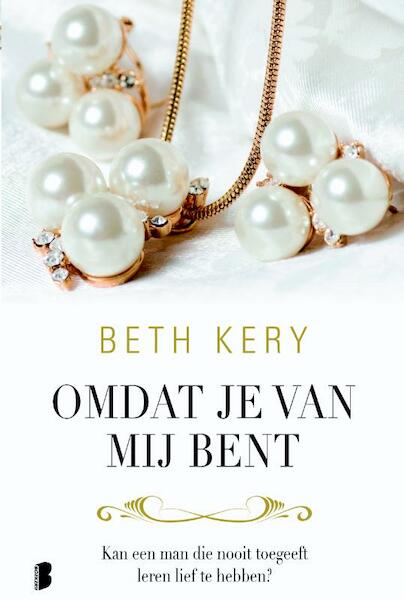 Omdat je van mij bent - Beth Kery (ISBN 9789022570180)