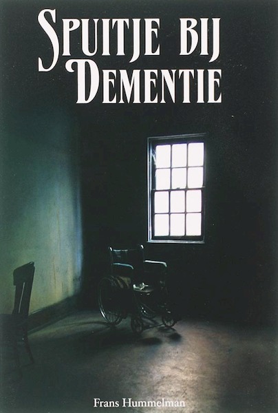 Spuitje bij dementie - Frans Hummelman (ISBN 9789051794687)