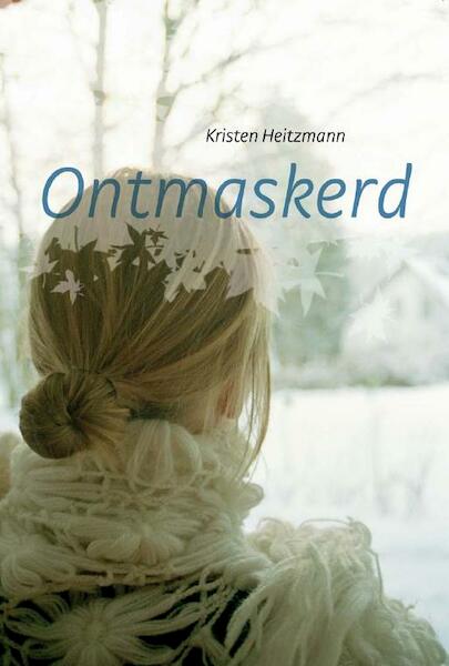 Ontmaskerd - Kristen Heitzmann (ISBN 9789085200482)