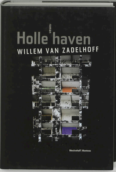 Holle haven - W. van Zadelhoff (ISBN 9789085420446)