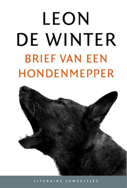 Brief van een hondenmepper (set van 10 stuks) - Leon de Winter (ISBN 9789085163572)