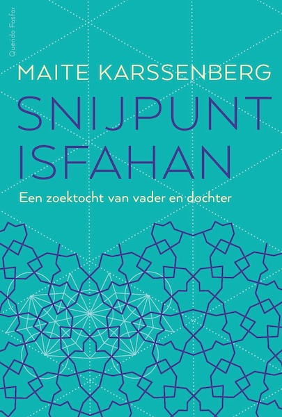 Snijpunt Isfahan - Maite Karssenberg (ISBN 9789021406657)