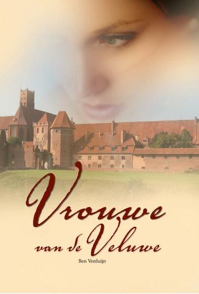 Vrouwe van de Veluwe - Ben Verduijn (ISBN 9789087881313)