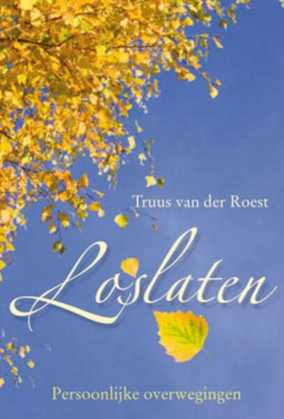 Loslaten - T. van der Roest (ISBN 9789033818875)