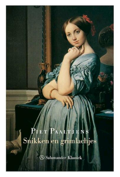 Snikken en grimlachjes - Piet Paaltjens (ISBN 9789025341954)