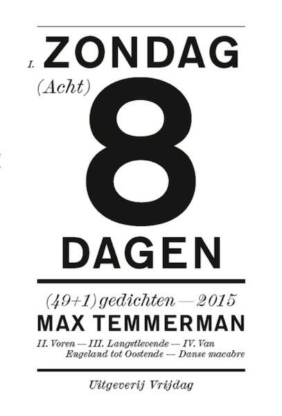 Zondag acht dagen - Max Temmerman (ISBN 9789460013775)