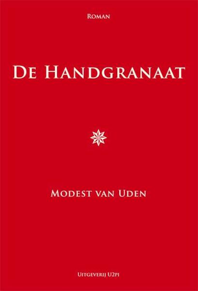De handgranaat - van Modest Uden (ISBN 9789087593209)