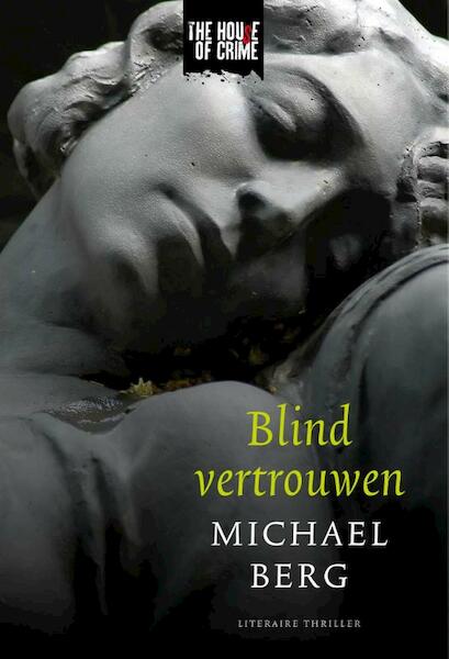 Blind vertrouwen - Michael Berg (ISBN 9789044341041)