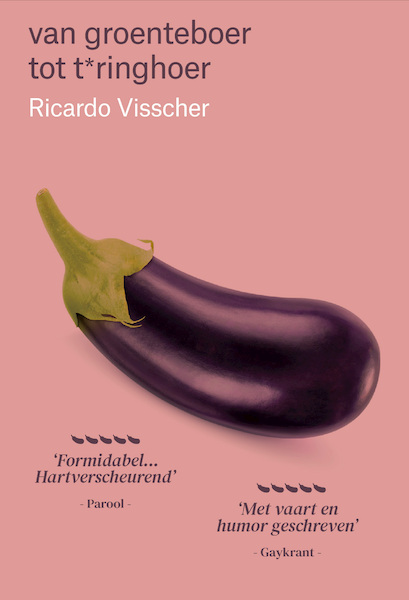 Van groenteboer tot t*ringhoer - Ricardo Visscher, Frank Hop (ISBN 9789464437225)