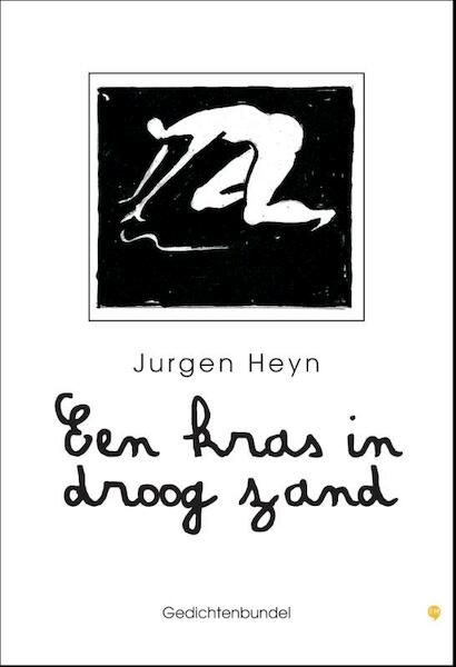 Een kras in droog zand - Jurgen Heyn (ISBN 9789400823662)