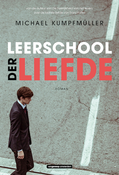 Leerschool der liefde - Michael Kumpfmüller (ISBN 9789461649515)