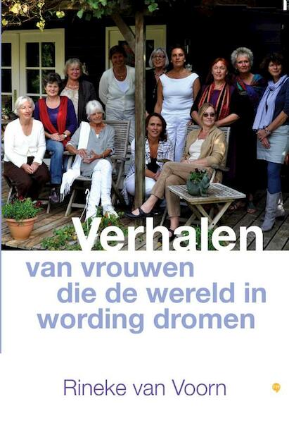 Verhalen van vrouwen die de wereld in wording dromen - Rineke van Voorn (ISBN 9789048424825)