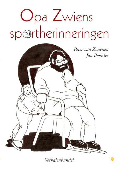 Opa Zwiens sportherinneringen - Peter van Zwienen (ISBN 9789400804999)