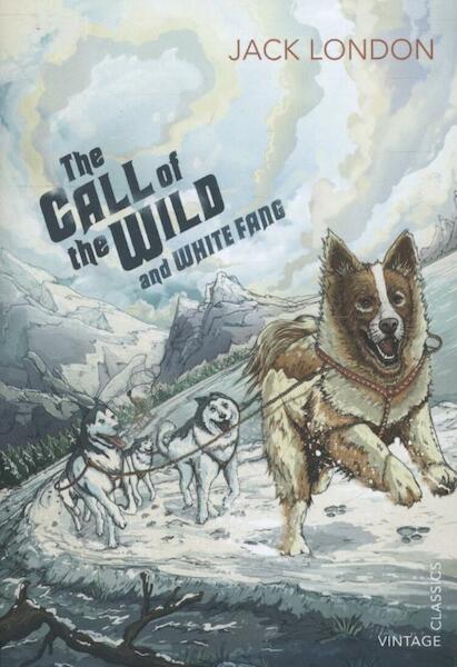 Call of the Wild and White Fang - Jack London (ISBN 9780099582625)