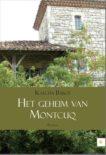 Het geheim van Montcuq - Katcha Baros (ISBN 9789048429875)