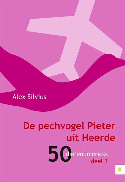 De pechvogel Pieter uit Heerde - Alex Silvius (ISBN 9789048418282)