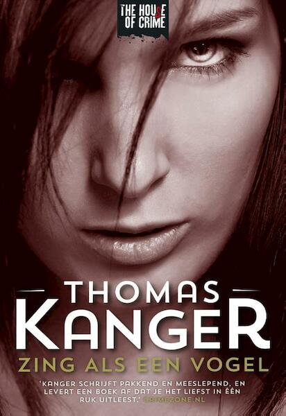 Zing als een vogel - Thomas Kanger (ISBN 9789044335774)