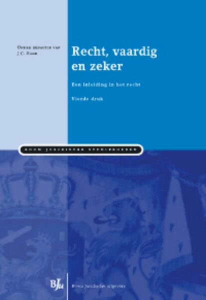 Recht, vaardig en zeker - J.C. Hage, R.J.N. Schlössels, R. Wolleswinkel (ISBN 9789089741820)