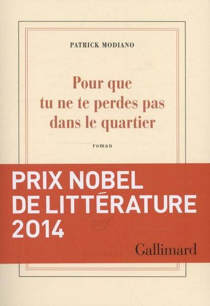 Pour que tu ne te perdes pas dans le quartier - Patrick Modiano (ISBN 9782070146932)