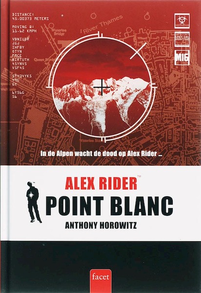 Alex Rider 002 Point Blanc - Anthony Horowitz (ISBN 9789050164900)